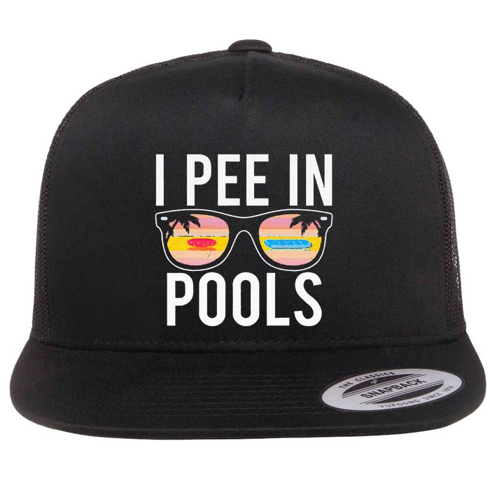 I Pee In Pools Flatbill Hat