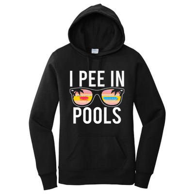 I Pee In Pools Women's Pullover Hoodie