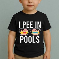 I Pee In Pools Toddler T-Shirt