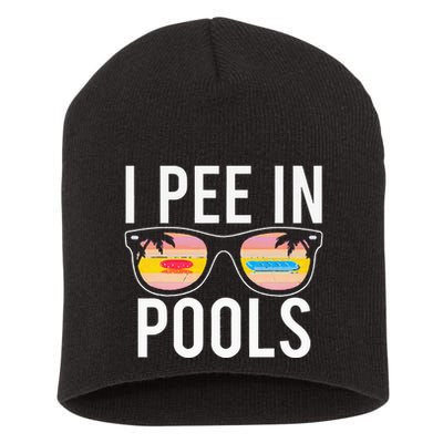 I Pee In Pools Short Acrylic Beanie