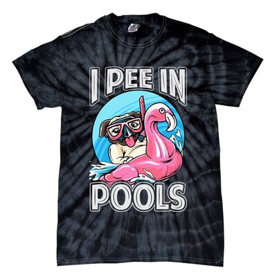 I Pee In Pools Funny Dog Swimming Pool Jokes Tie-Dye T-Shirt