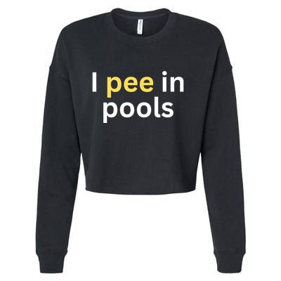 I Pee In Pools Funny Cropped Pullover Crew