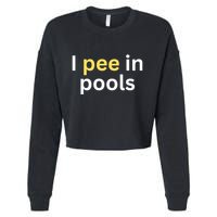 I Pee In Pools Funny Cropped Pullover Crew