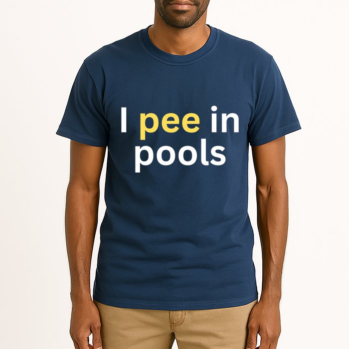 I Pee In Pools Funny Tall T-Shirt