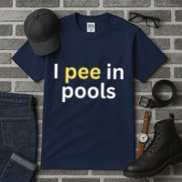 I Pee In Pools Funny Tall T-Shirt