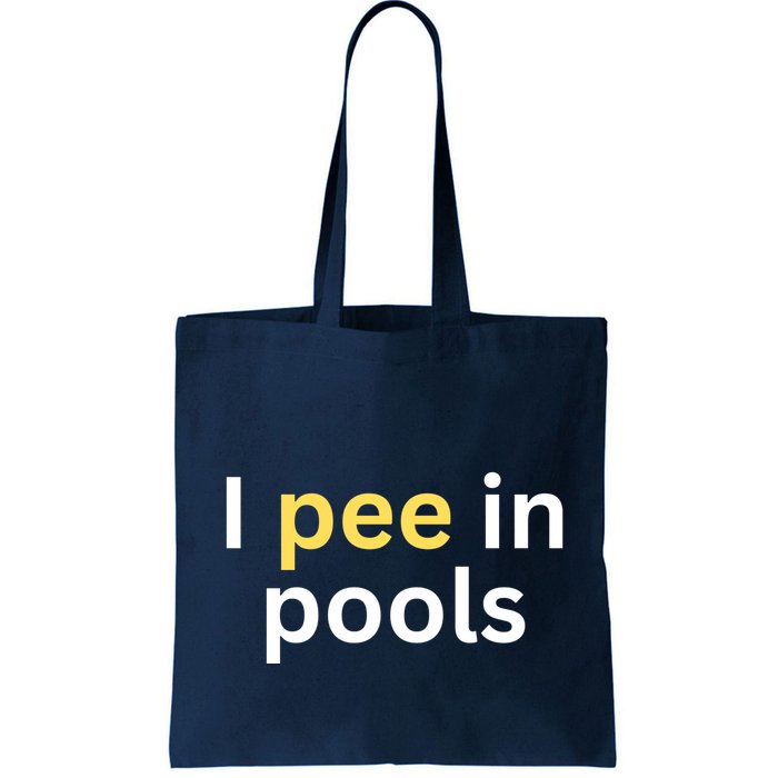 I Pee In Pools Funny Bag