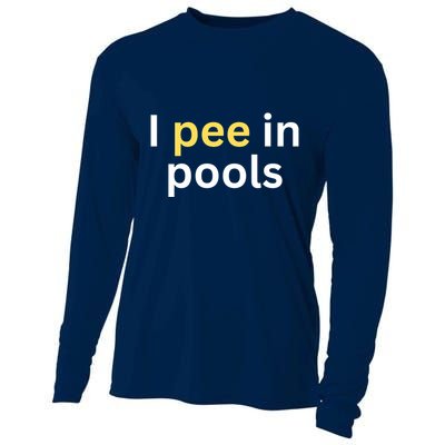 I Pee In Pools Funny Cooling Performance Long Sleeve Crew