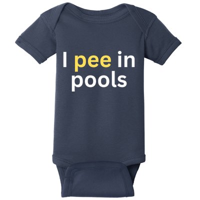 I Pee In Pools Funny Baby Bodysuit