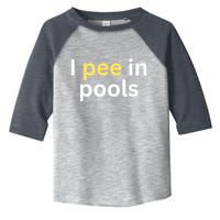I Pee In Pools Funny Toddler Fine Jersey T-Shirt