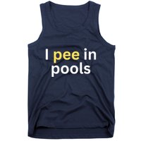 I Pee In Pools Funny Tank Top