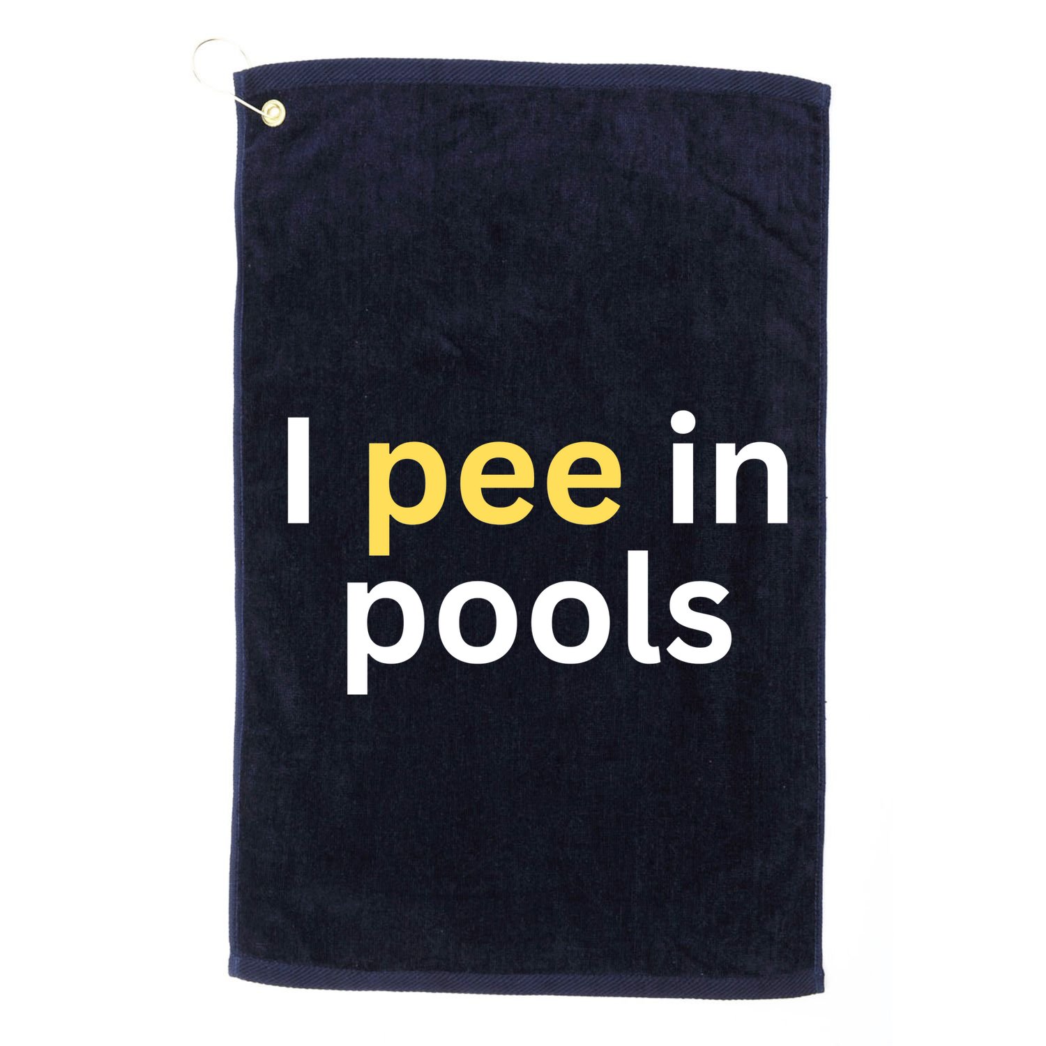 I Pee In Pools Funny Golf Towel