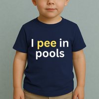 I Pee In Pools Funny Toddler T-Shirt