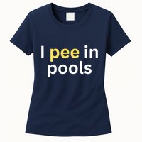 I Pee In Pools Funny Womens T-Shirt