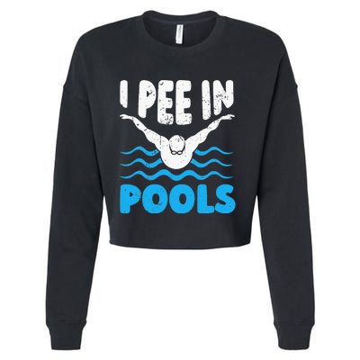 I Pee In Pools Funny Swimmer Swimming Coach Player Graphic Cropped Pullover Crew