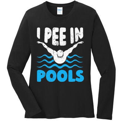 I Pee In Pools Funny Swimmer Swimming Coach Player Graphic Ladies Long Sleeve Shirt