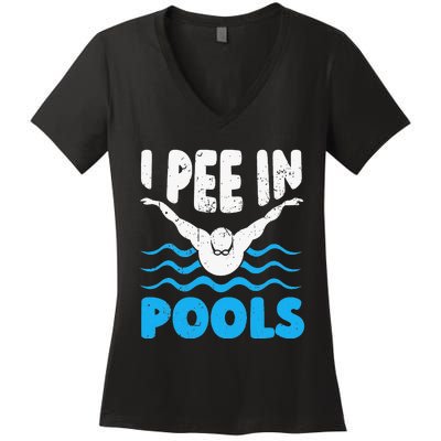 I Pee In Pools Funny Swimmer Swimming Coach Player Graphic Women's V-Neck T-Shirt