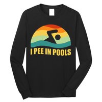 I Pee In Pools Retro Vacation Humor Swimming I Pee In Pools Long Sleeve Shirt