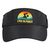 I Pee In Pools Retro Vacation Humor Swimming I Pee In Pools Adult Drive Performance Visor