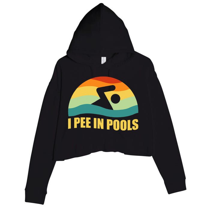 I Pee In Pools Retro Vacation Humor Swimming I Pee In Pools Crop Fleece Hoodie