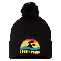 I Pee In Pools Retro Vacation Humor Swimming I Pee In Pools Pom Pom 12in Knit Beanie