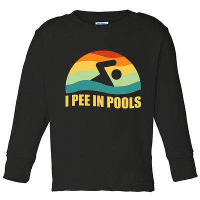I Pee In Pools Retro Vacation Humor Swimming I Pee In Pools Toddler Long Sleeve Shirt