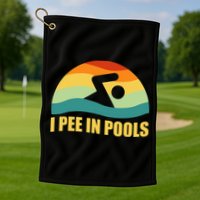 I Pee In Pools Retro Vacation Humor Swimming I Pee In Pools Golf Towel