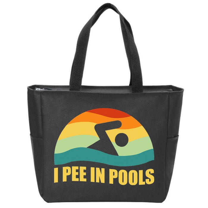 I Pee In Pools Retro Vacation Humor Swimming I Pee In Pools Zip Tote Bag