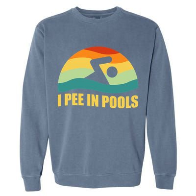 I Pee In Pools Retro Vacation Humor Swimming I Pee In Pools Garment-Dyed Sweatshirt