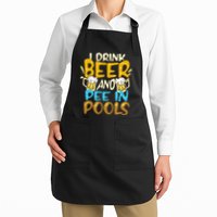 I Pee In Pools Swimming Swim Drink Beer I Pee In Pools Apron