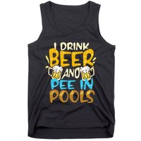 I Pee In Pools Swimming Swim Drink Beer I Pee In Pools Tank Top
