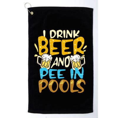 I Pee In Pools Swimming Swim Drink Beer I Pee In Pools Golf Towel
