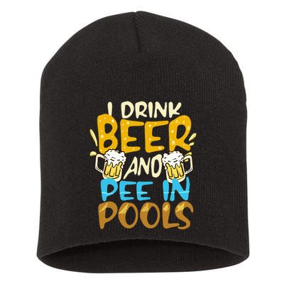 I Pee In Pools Swimming Swim Drink Beer I Pee In Pools Short Acrylic Beanie