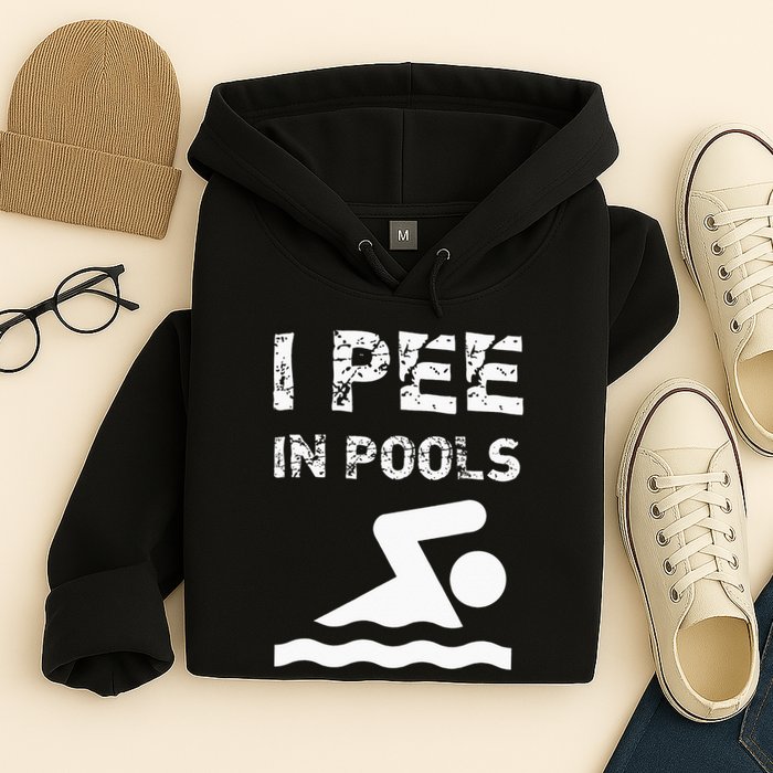 I Pee In Pools Funny Swimming Sarcastic Swim Saying Hoodie
