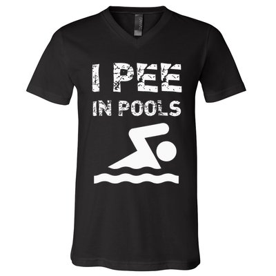 I Pee In Pools Funny Swimming Sarcastic Swim Saying V-Neck T-Shirt