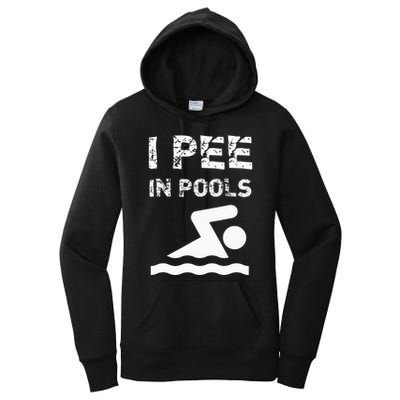 I Pee In Pools Funny Swimming Sarcastic Swim Saying Women's Pullover Hoodie