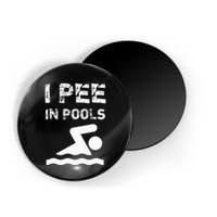 I Pee In Pools Funny Swimming Sarcastic Swim Saying Magnet