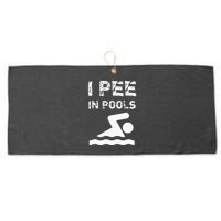 I Pee In Pools Funny Swimming Sarcastic Swim Saying Large Microfiber Waffle Golf Towel