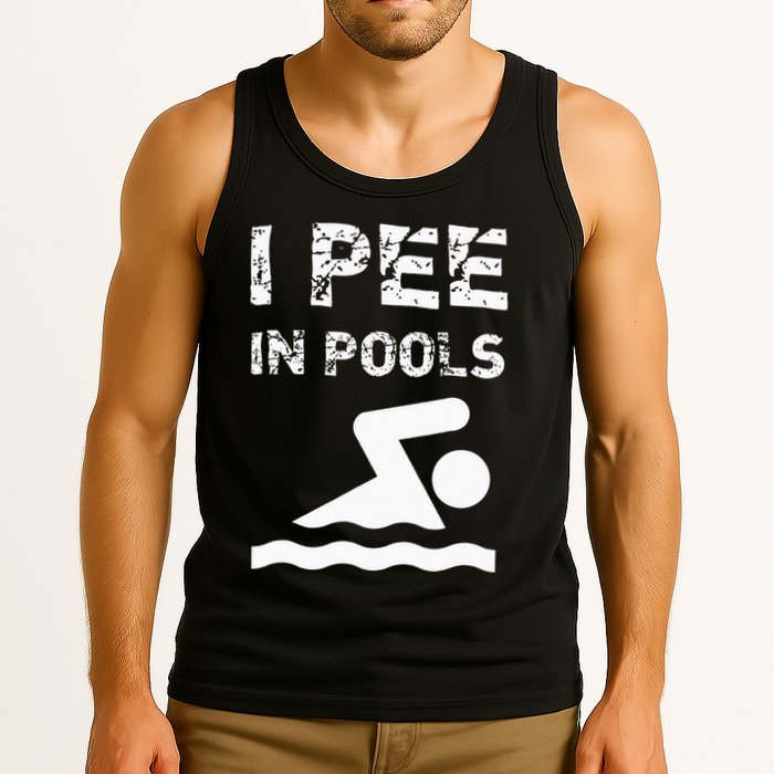 I Pee In Pools Funny Swimming Sarcastic Swim Saying Tank Top