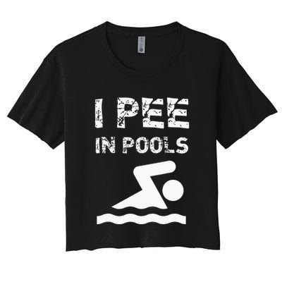 I Pee In Pools Funny Swimming Sarcastic Swim Saying Crop Top