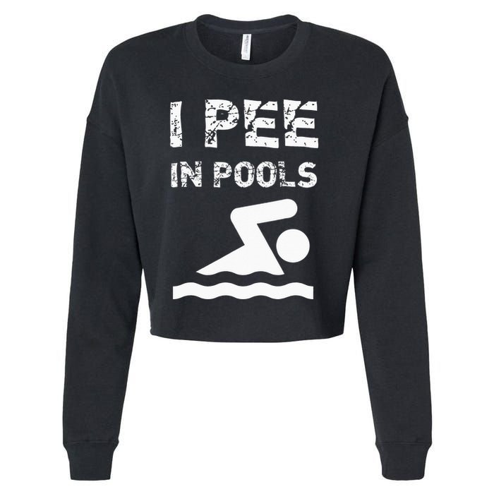 I Pee In Pools Funny Swimming Sarcastic Swim Saying Cropped Pullover Crew