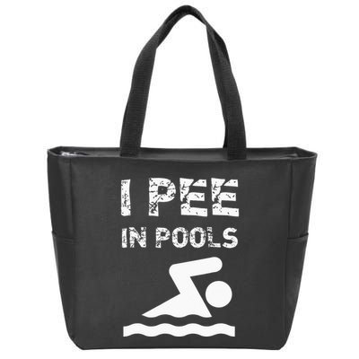 I Pee In Pools Funny Swimming Sarcastic Swim Saying Zip Tote Bag
