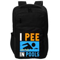 I Pee In Pools Impact Tech Backpack