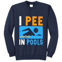 I Pee In Pools Sweatshirt