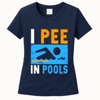 I Pee In Pools Womens T-Shirt