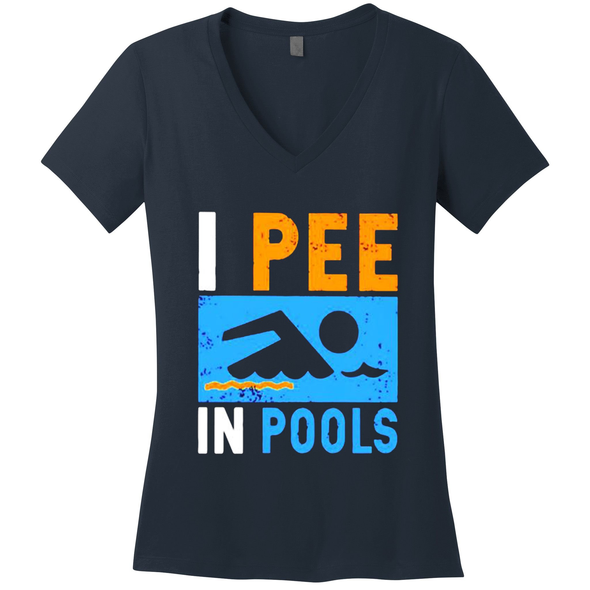 I Pee In Pools Women's V-Neck T-Shirt