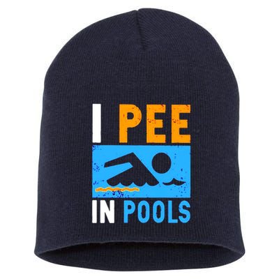 I Pee In Pools Short Acrylic Beanie