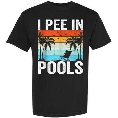 I Pee In Pools Vintage Garment-Dyed Heavyweight T-Shirt