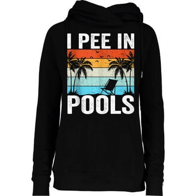 I Pee In Pools Vintage Womens Funnel Neck Pullover Hood