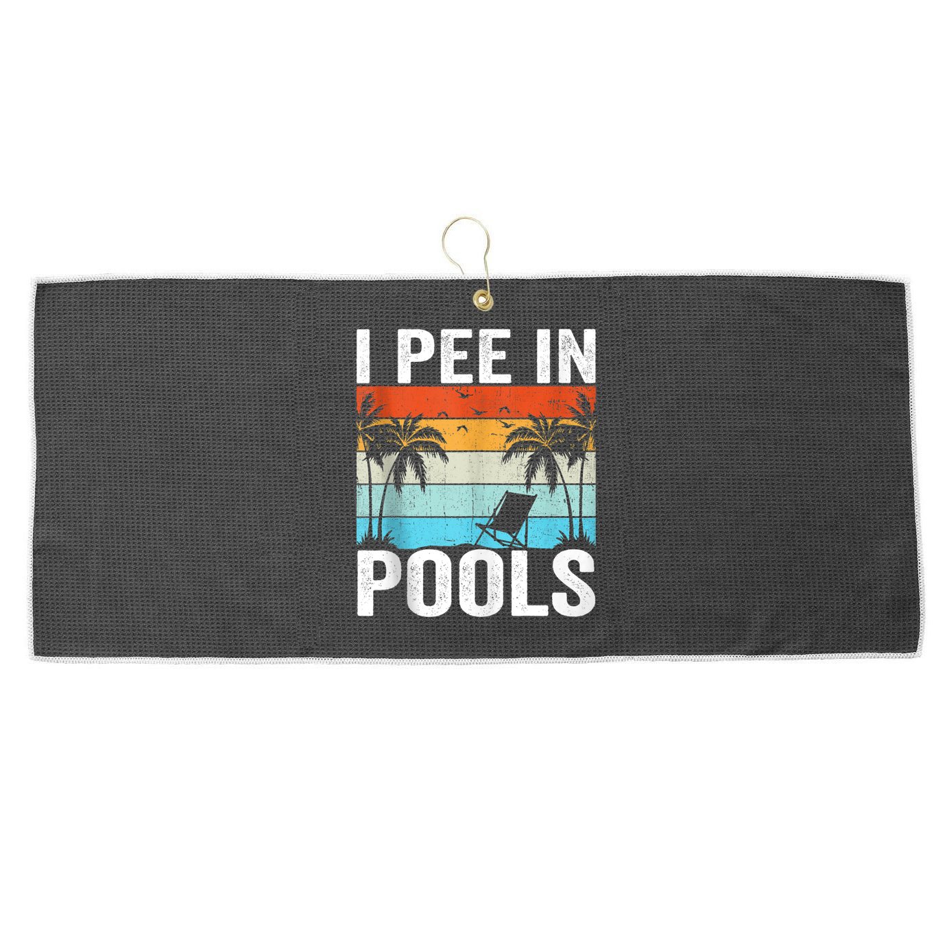 I Pee In Pools Vintage Large Microfiber Waffle Golf Towel