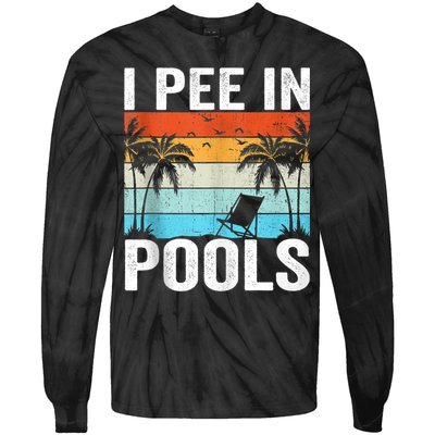 I Pee In Pools Vintage Tie-Dye Long Sleeve Shirt